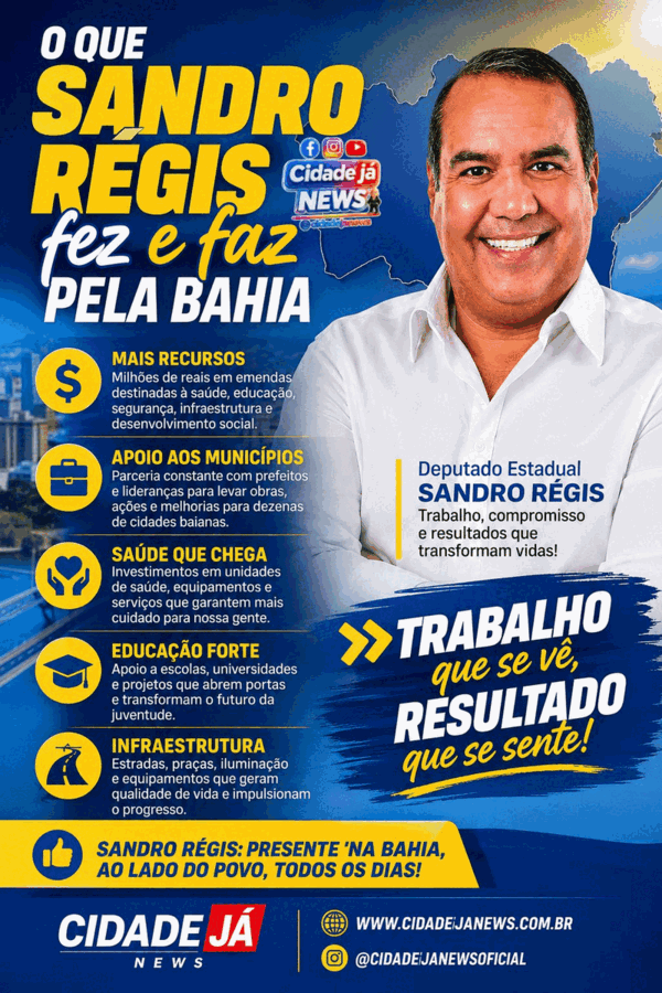 SANDRO RÉGIS: TRABALHO QUE GERA RESULTADOS PARA A BAHIA