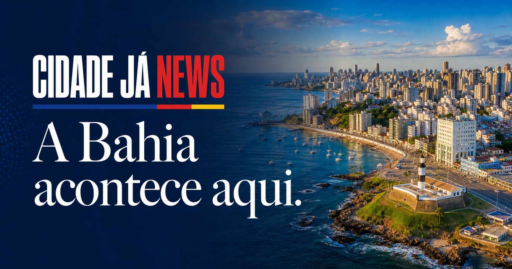Cidade Já News — A Bahia acontece aqui.