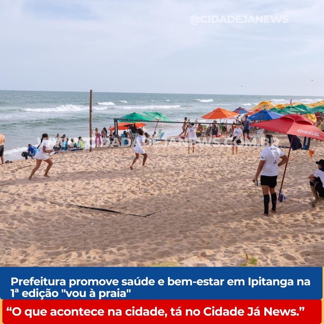 Prefeitura promove saúde e bem-estar em Ipitanga na 1ª edição "vou à praia"