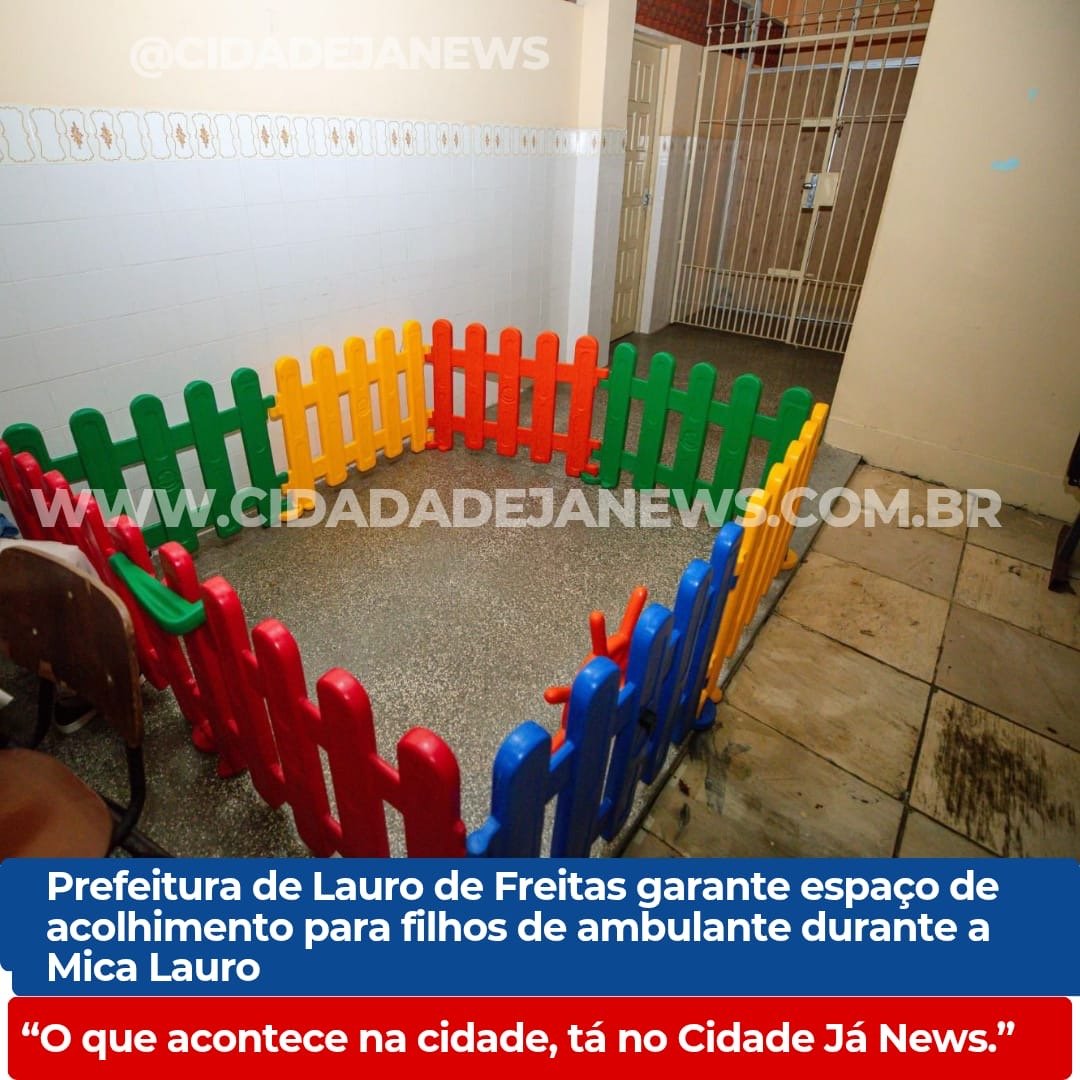 Prefeitura de Lauro de Freitas garante espaço de acolhimento para filhos de ambulantes durante a Mica Lauro