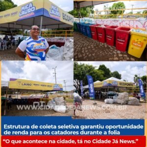 Estrutura de coleta seletiva garantiu oportunidade de renda para os catadores durante a folia