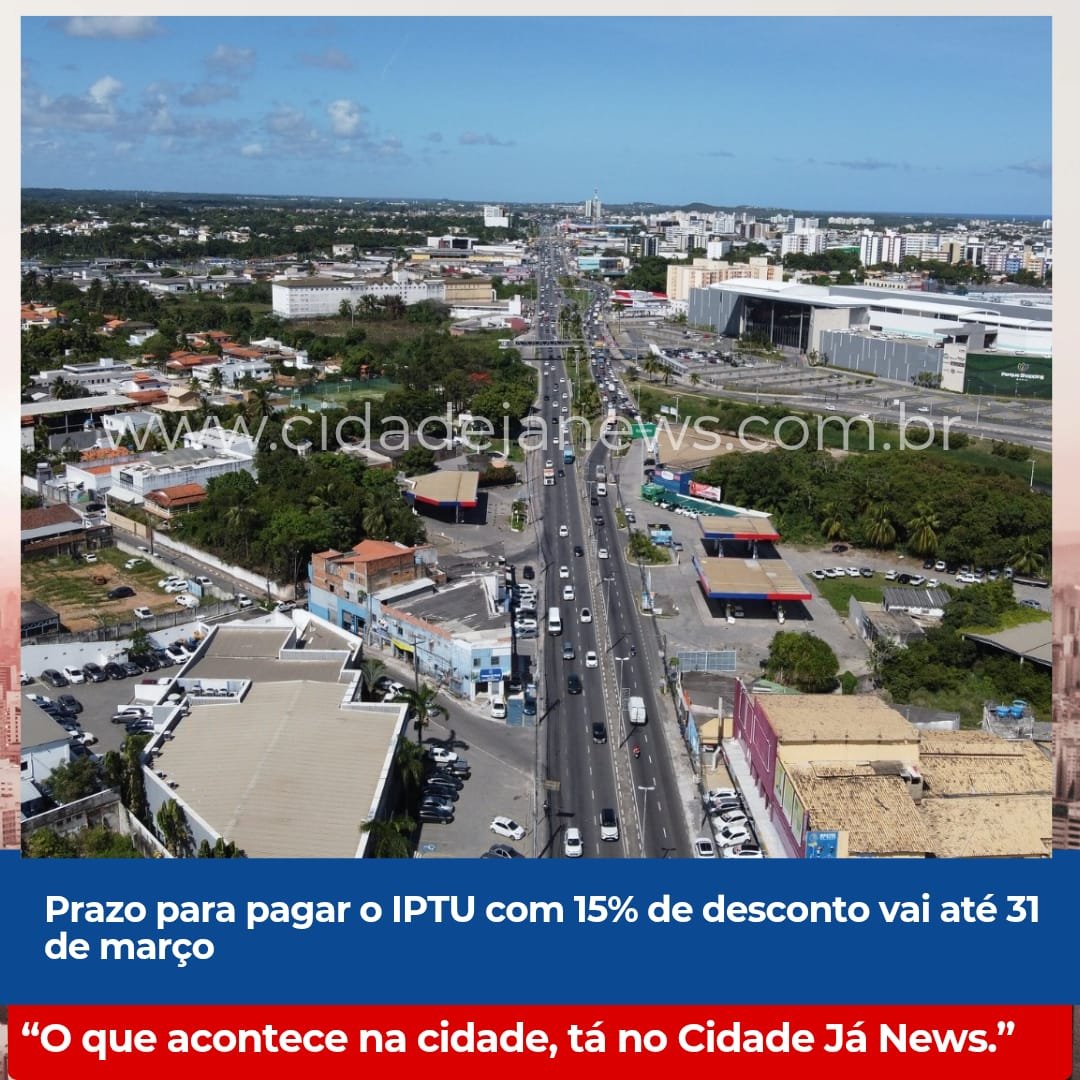 Prazo para pagar o IPTU com 15% de desconto vai até 31 de março