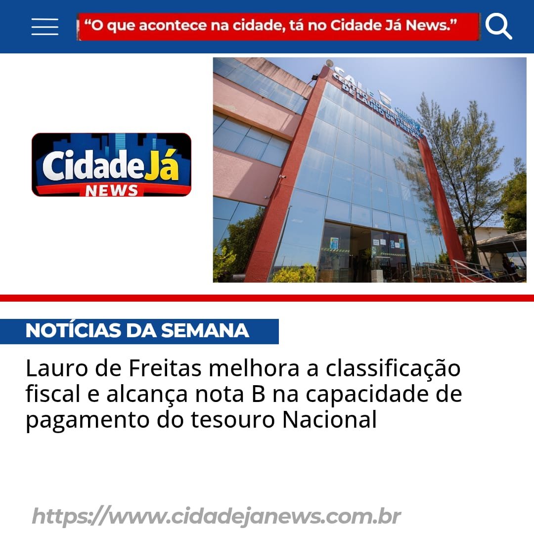 🚨 Virada fiscal: Lauro de Freitas sobe para nota B e destrava acesso a recursos federais